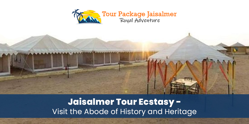 Jaisalmer Tour Ecstasy