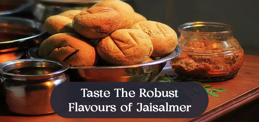 Taste The Robust Flavours of Jaisalmer