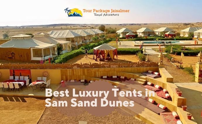 Best Luxury Tents in Sam Sand Dunes