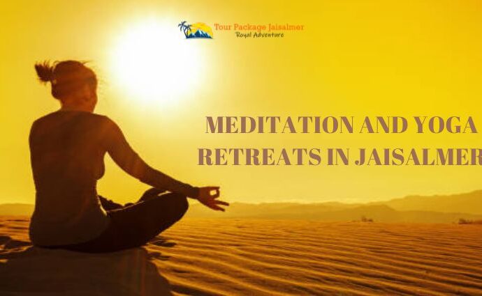 Meditation and Yoga Retreats in Jaisalmer