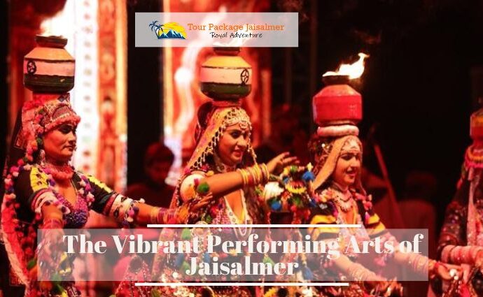 The Vibrant Performing Arts of Jaisalmer