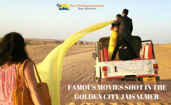 Famous Movies Shot in the Golden City jaisalmer