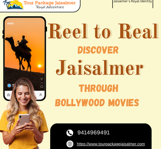 Reel to Real: Discover Jaisalmer Through Bollywood Movies